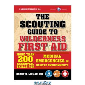 دانلود کتاب The Scouting Guide to Wilderness First Aid 