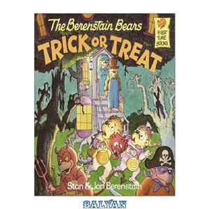 دانلود کتاب The Berenstain Bears Trick or Treat (First Time Books(R)) 