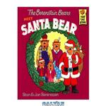 دانلود کتاب The  Berenstain Bears Meet Santa Bear (First Time Books)