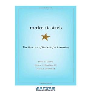 دانلود کتاب Make It Stick: The Science of Successful Learning