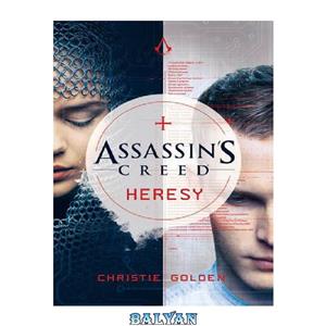 دانلود کتاب Assassin’s Creed Heresy 