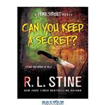 دانلود کتاب Can You Keep a Secret : A Fear Street Novel