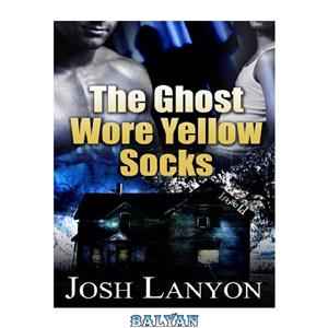 دانلود کتاب The Ghost Wore Yellow Socks 