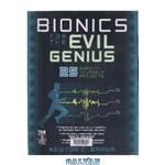 دانلود کتاب Electronics Bionics for the Evil Genius 25 Build-It-Yourself Projects