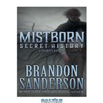 دانلود کتاب Mistborn: Secret History
