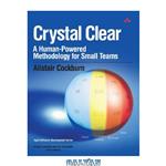 دانلود کتاب Crystal clear a human-powered methodology for small teams