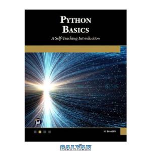دانلود کتاب Python Basics: A Self-Teaching Introduction