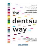 دانلود کتاب The Dentsu Way:  Secrets of Cross Switch Marketing from the Worlds Most Innovative Advertising Agency