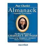 دانلود کتاب Poor Charlie’s Almanack: The Wit and Wisdom of Charles T. Munger