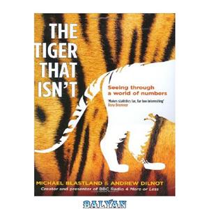 دانلود کتاب The Tiger That Isn’t: Seeing through a world of numbers 