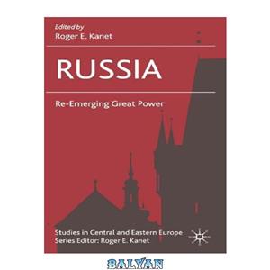 دانلود کتاب Russia: Re-Emerging Great Power