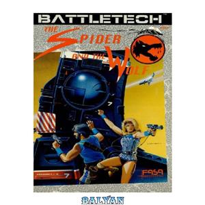 دانلود کتاب Battletech: The Spider and the Wolf 