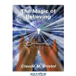 دانلود کتاب The Magic of Believing
