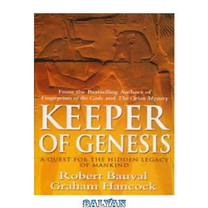 دانلود کتاب Keeper of Genesis A Quest for the Hidden Legacy Mankind 