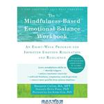 دانلود کتاب MIndfulness-Based Emotional Balance Workbook: An Eight-Week Program for Improved Emotion Regulation and Resilience