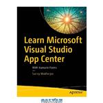 دانلود کتاب Learn Microsoft Visual Studio App Center: With Xamarin Forms