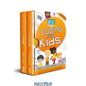 دانلود کتاب Coding for Kids: An unmissable introduction to the world of coding. The two most popular programs, python and scratch, together in a unique guide taught simply and enjoyably for kids. 