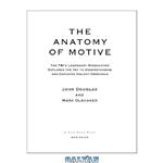 دانلود کتاب The Anatomy of Motive: The FBI’s Legendary Mindhunter Explores the Key to Understanding and Catching Violent Criminals