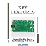 دانلود کتاب Key Features: Setup The Hardware By Raspberry Pi 3 And 4: Raspberry Pi Uses Reddit