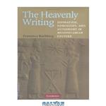 دانلود کتاب Heavenly Writing: Divination and Horoscopy, and Astronomy in Mesopotamian Culture (2004)(en)(330s)