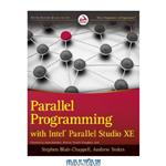 دانلود کتاب Parallel Programming with Intel Parallel Studio XE