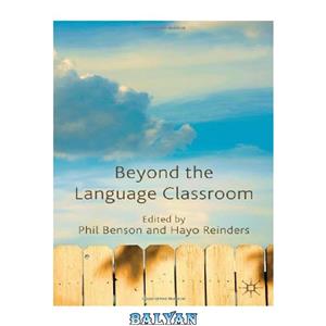 دانلود کتاب Beyond the Language Classroom 