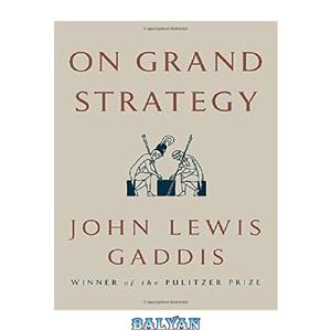 دانلود کتاب On Grand Strategy 