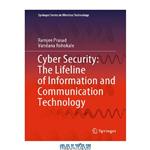 دانلود کتاب Cyber Security: The Lifeline Of Information And Communication Technology