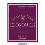 دانلود کتاب The Little Book of Economics: How the Economy Works in the Real World
