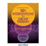 دانلود کتاب 101 Interventions in Group Therapy, Revised Edition