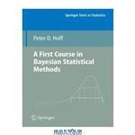 دانلود کتاب A First Course in Bayesian Statistical Methods