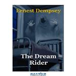 دانلود کتاب The Dream Rider