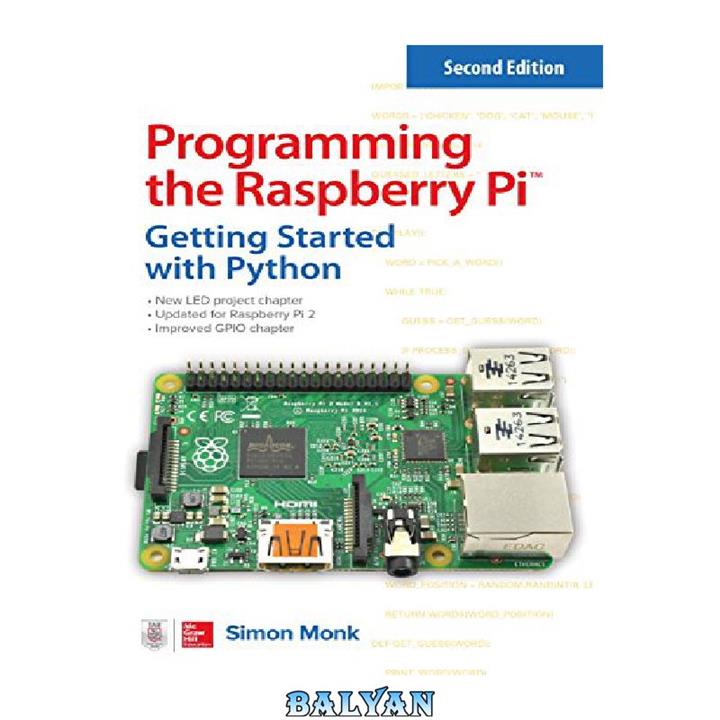 دانلود کتاب Programming the Raspberry Pi: Getting Started with Python