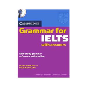 کتاب Cambridge Grammar for IELTS اثر Diana Hopkins انتشارات کمبریج 