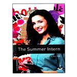 کتاب Oxford Bookworms The Summer Intern اثر Helen Salter انتشارات آرماندیس