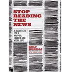 کتاب Stop Reading the News اثر Rolf Dobelli انتشارات معیار علم 