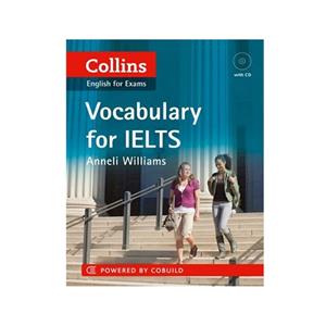 کتاب Collins English For Exams Vocabulary For ielts اثر Anneli Williams انتشارات Cobuild