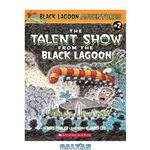 دانلود کتاب The Talent Show from the Black Lagoon