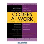 دانلود کتاب Coders at Work: Reflections on the Craft of Programming