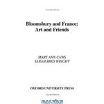 دانلود کتاب Bloomsbury and France : art and friends