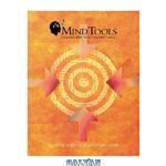 دانلود کتاب Mind Tools: Practical Thinking Skills for an Excellent Life