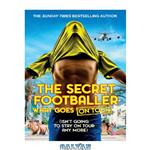 دانلود کتاب The Secret Footballer: What Goes on Tour