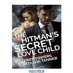 دانلود کتاب The Hitman’s Secret Love Child