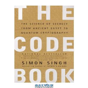 دانلود کتاب The code book: the science of secrecy from ancient Egypt to quantum cryptography 