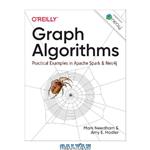 دانلود کتاب Graph Algorithms: Practical Examples in Apache Spark and Neo4j