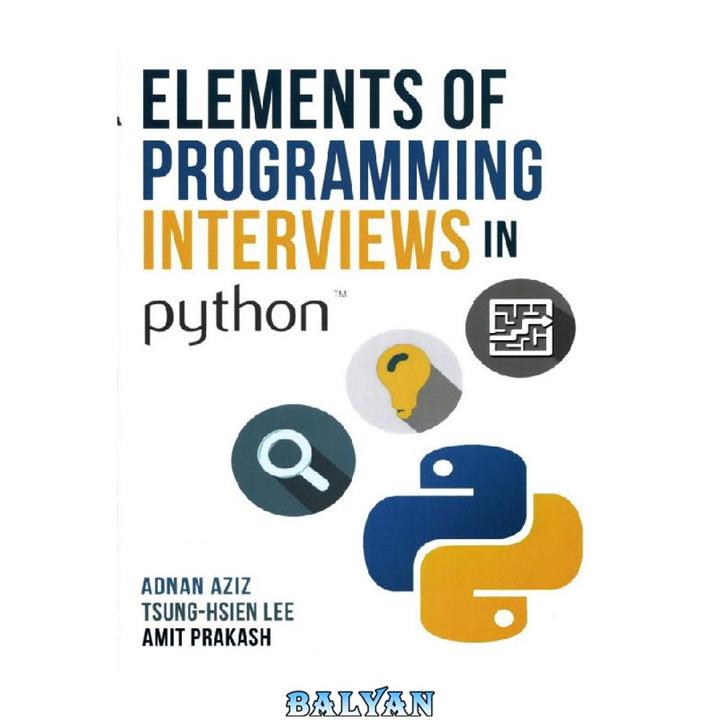 دانلود کتاب Elements of Programming Interviews in Python: The Insiders’ Guide