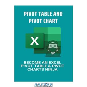 قیمت و خرید دانلود کتاب Pivot Table And Pivot Chart: Become An Excel ...