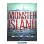 دانلود کتاب Monster Island: A Zombie Novel