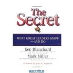 دانلود کتاب The Secret: What Great Leaders Know and Do