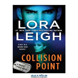 دانلود کتاب Collision Point: A Brute Force Novel 